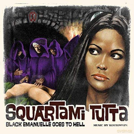 Kotiomkin: Squartami Tutta - Black Emanuelle Goes To Hell [CD]