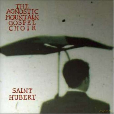Agnostic Mountain Gospel Choir: St. Hubert [CD]