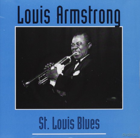 Louis Armstrong: St. Louis Blues [CD]