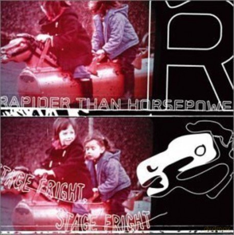 Rapider Than Horsepower: Stage Fright [CD]