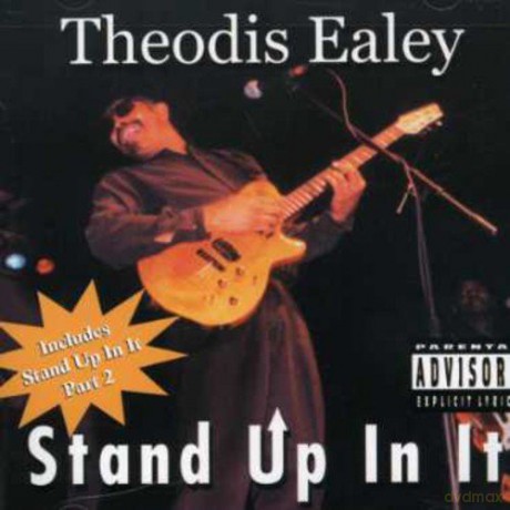 Theodis Ealey: Stand Up in It [CD]