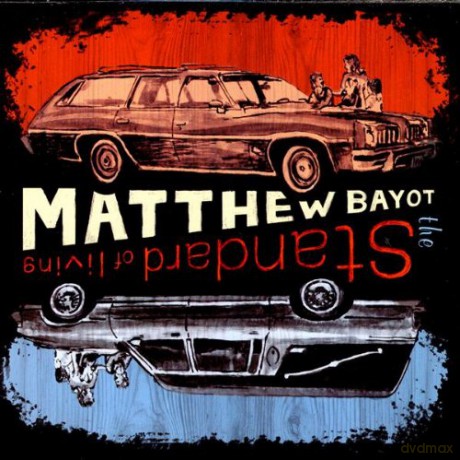 Matthew Bayot: Standard Of Living [CD]
