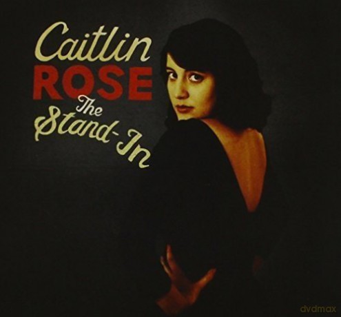 Caitlin Rose: Stand-in The [CD]