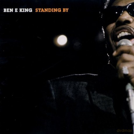 Ben E. King: Standing By [CD]