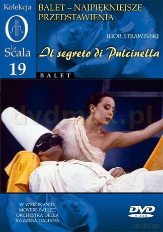 Kolekcja La Scala: Balet 19 - Il Segreto Di Pulcinella [DVD]