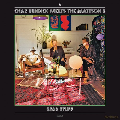 Chaz Bundick Meets the Mattson: Star Stuff [CD]