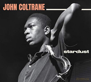 John Coltrane: Stardust [CD]