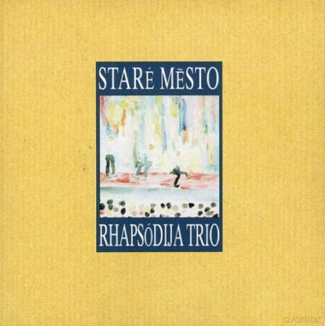 Rhapsodija Trio: Stare Mesto [CD]