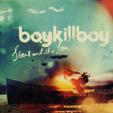 Boy Kill Boy: Stars and the Sea [CD]