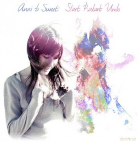 Annie B Sweet: Start Restart Undo [CD]