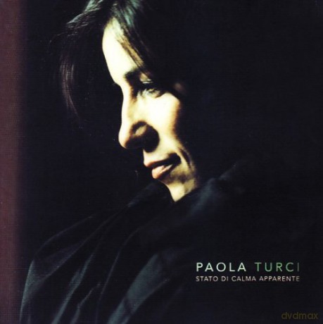 Paola Turci: Stato Di Calma Apparente [CD]