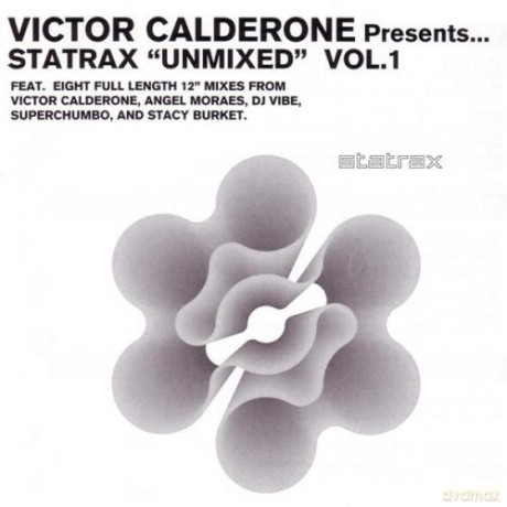 Victor Calderone: Statrax &Quot;Unmixed&Quot; Vol. 1 [CD]