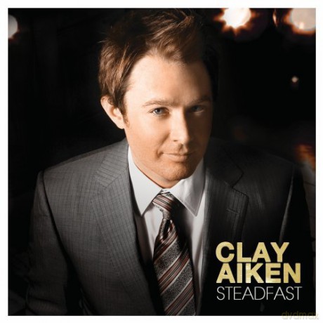 Clay Aiken: Steadfast [CD]