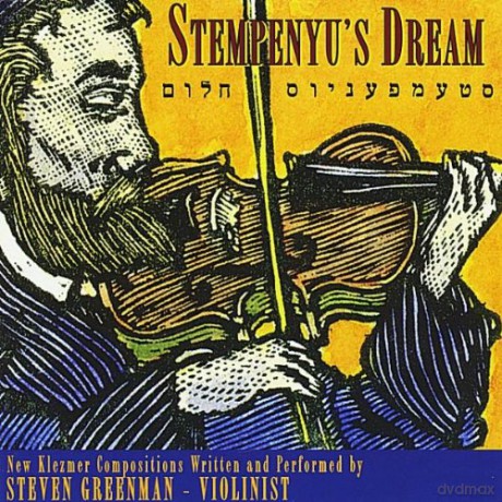 Steven Greenman: Stempenyu's Dream [CD]