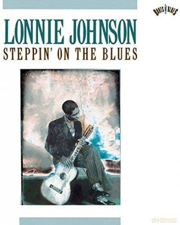 Lonnie Johnson: Steppin On The Blues [CD]