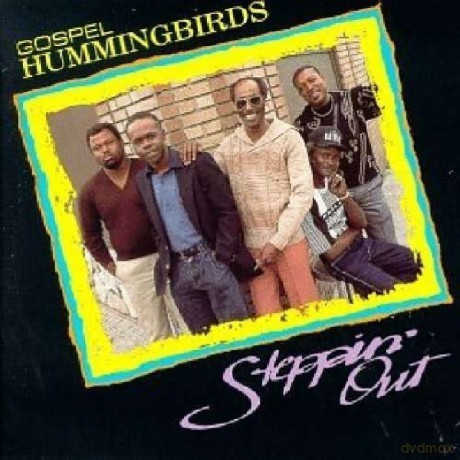 Hummingbirds: Steppin'Out [CD]
