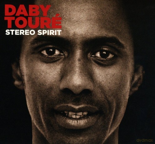 Daby Toure: Stereo Spirit [CD]