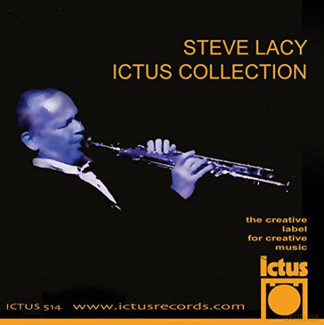 Steve Lacy: Steve Lacy Ictus Collection [CD]