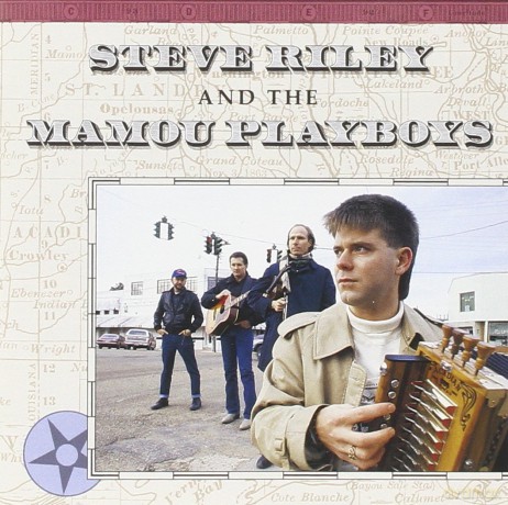 Steve Riley: Steve Riley and the Mamou Playboys [CD]