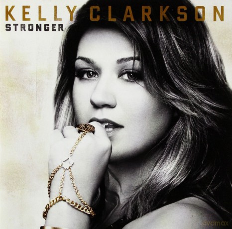 Kelly Clarkson: Stronger (Deluxe Version) [CD]