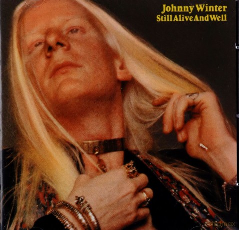 Johnny Winter: Still Alive and Well [CD]