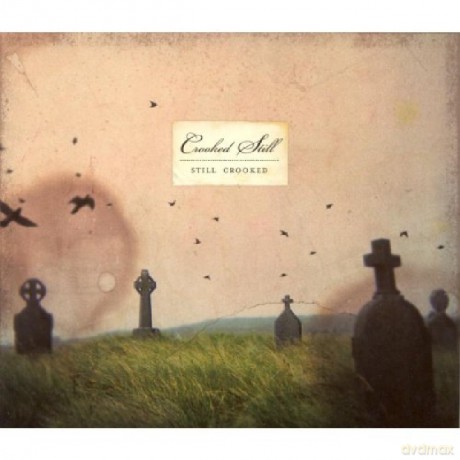 Crooked Still: Still Crooked [CD]