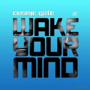 Cosmic Gate: Wake Your Mind [CD]