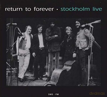 Return To Forever: Stockholm Live [CD]