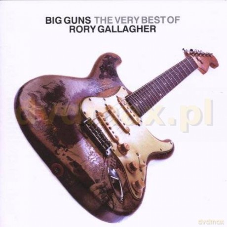 Rory Gallagher: Big Guns: The Best Of Rory Gallagher [CD]