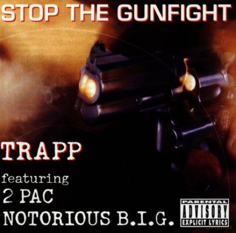 Trapp 2 Pac Notorious b.i.g: Stop the Gunfight [CD]