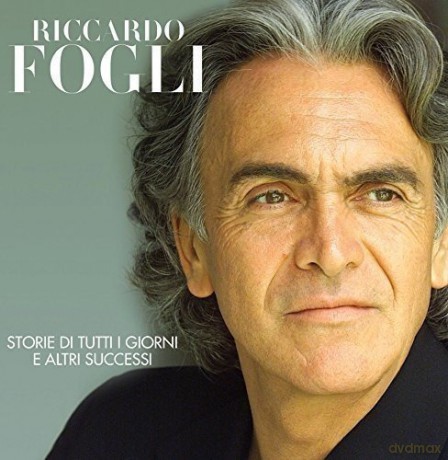 Riccardo Fogli: Storie Di Tutti I Giorni E Altro [CD]