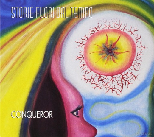 Conqueror: Storie Fuori Dal Tempo Remast. [CD]