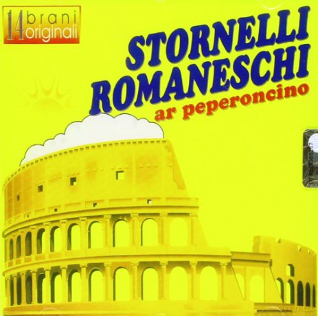 Vari-Stornelli Romaneschi Al Peperoncino: Stornelli Romaneschi Al Peperoncino [CD]