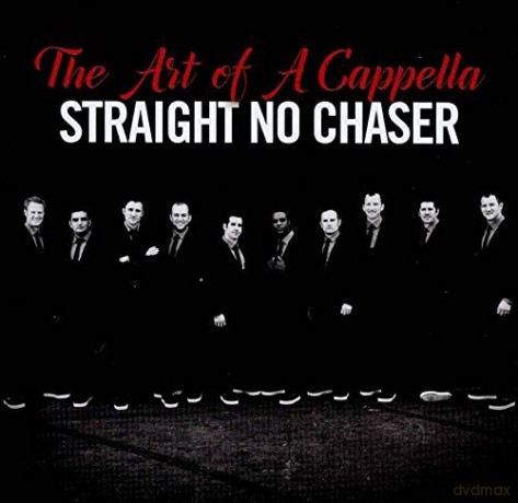 Straight No Chaser: Straight No Chaser - Art Of A Cappella : 2cd Set [2CD]
