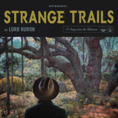 Lord Huron: Strange Trails [CD]