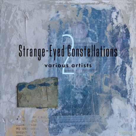 Strange-Eyed Constellations 2 [CD]