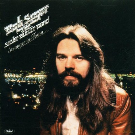Bob Seger: Stranger in Town [CD]