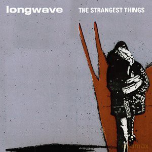 Longwave: Strangest Things [CD]