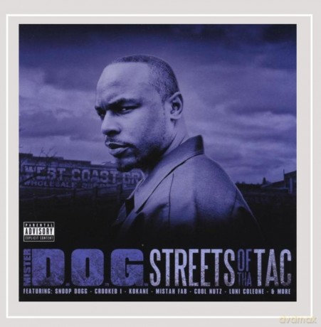 Mr. d.o.g: Streets of Tha Tac [CD]