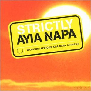 Strictly Ayia Napa [CD]