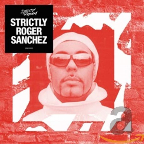 Roger Sanchez: Strictly Roger Sanchez [3CD]