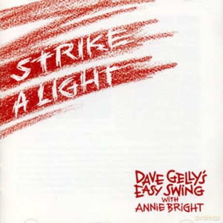 Dave Gelly: Strike a Light [CD]