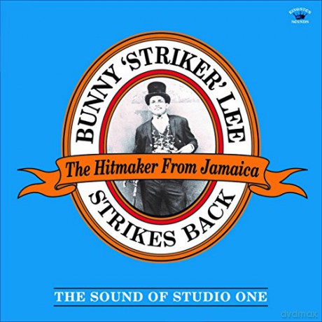 Bunny Lee: Strikes Back - The Soun [CD]
