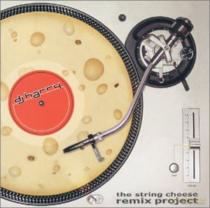 DJ Harry: String Cheese Remix Project [CD]