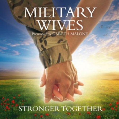 Military Wives: Stronger Together [CD]