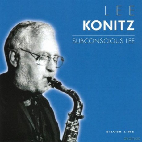 Lee Konitz: Subconscious Lee [CD]