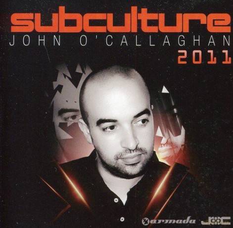 John O'Callaghan: Subculture 2011 [2CD]