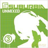 Suburbia Unmixed 3 [2CD]
