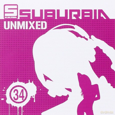 Suburbia Unmixed 34 [2CD]