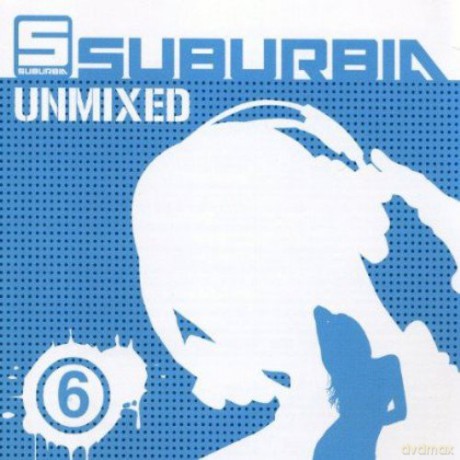 Suburbia Unmixed 6 [2CD]